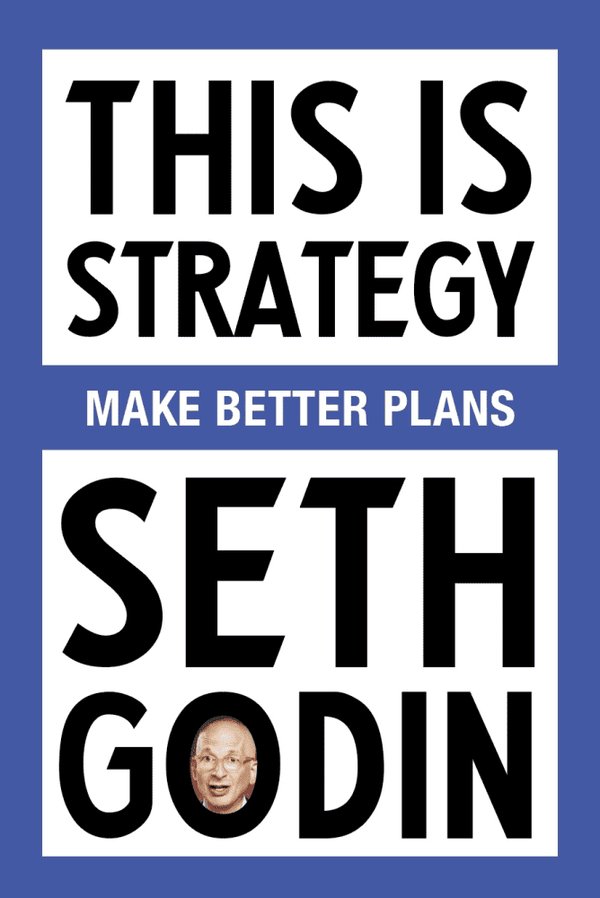 This Is Strategy by Seth Godin