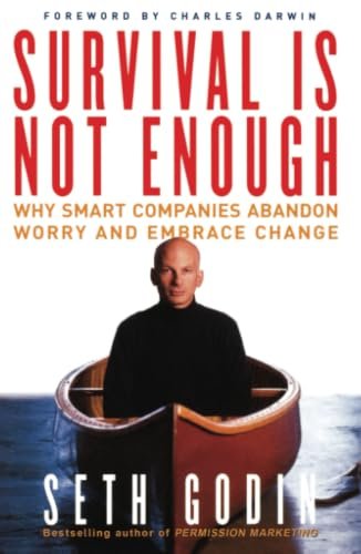 Survival Is Not Enough by Seth Godin